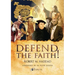 Defend the Faith!