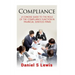 Compliance: A concise guide to the role of the Compliance Function in financial services firms