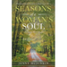 Seasons of a Woman's Soul: Discover God's Purpose in Your Life Story