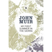 My First Summer in the Sierra: The Nature Diary of a Pioneering Environmentalist