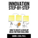 Innovation Step-by-Step: How to Create and Develop Ideas for your Challenge