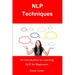 NLP Techniques: An Introduction to Learning NLP for Beginners