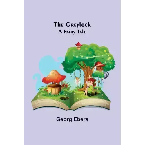 The Greylock: A Fairy Tale