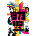 1973: Rock at the Crossroads