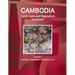 Cambodia Labor Laws and Regulations Handbook Volume 1 Strategic Information and Basic Laws