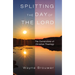 Splitting the Day of the Lord: The Cornerstone of Christian Theology