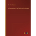 A Commentary in the Epistle to the Romans