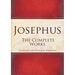 Josephus: The Complete Works