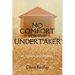 No Comfort for the Undertaker: A Carrie Lisbon Mystery
