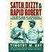 Satch, Dizzy, & Rapid Robert: The Wild Saga of Interracial Baseball Before Jackie Robinson