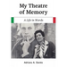 My Theatre of Memory: A Life in Words Volume 39
