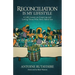 Reconciliation is My Lifestyle: A Life's Lesson on Forgiving and Loving Those Who Have Hated You