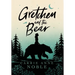 Gretchen and the Bear
