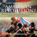 Why Was There An American Revolution? History Non Fiction Books for Grade 3 Children's History Books