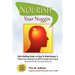 Nourish Your Noggin: Brain-Building Foods & Easy-to-Make Recipes to Hasten Your Healing From Mild Traumatic Brain Injury (Concussion & Post