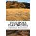 Thus Spoke Zarathustra: english edition