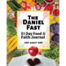 The Daniel Fast: 21 Day Food and Faith Journal