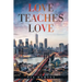 Love Teaches Love