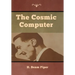 The Cosmic Computer