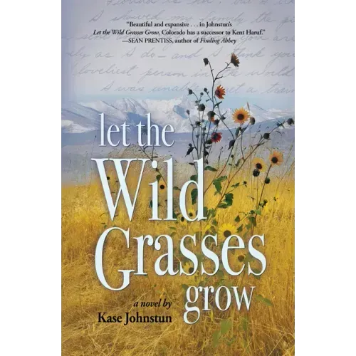 Let the Wild Grasses Grow