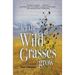 Let the Wild Grasses Grow