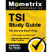 Tsi Study Guide - Tsi Secrets Exam Prep, 5 Full-Length Practice Tests, Step-By-Step Review Video Tutorials: [Updated for Tsia2]