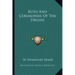 Rites and Ceremonies of the Druids