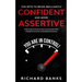 The Keys to being Brilliantly Confident and More Assertive: A Vital Guide to Enhancing Your Communication Skills, Getting Rid of Anxiety, and Promotin