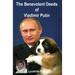 The Benevolent Deeds of Vladimir Putin