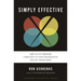 Simply Effective: How to Cut Through Complexity in Your Organization and Get Things Done