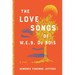 The Love Songs of W. E. B. Du Bois