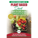 Plant Based Diet: The Ultimate Beginner's Guide to Plant Based Diet Recipes for Beginners - Improve Your Health, Get More Energized and