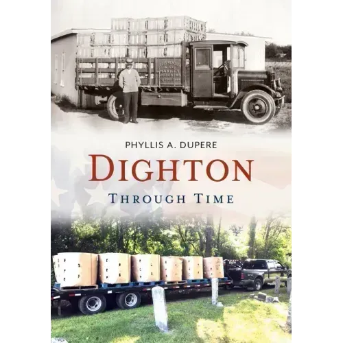 Dighton Through Time