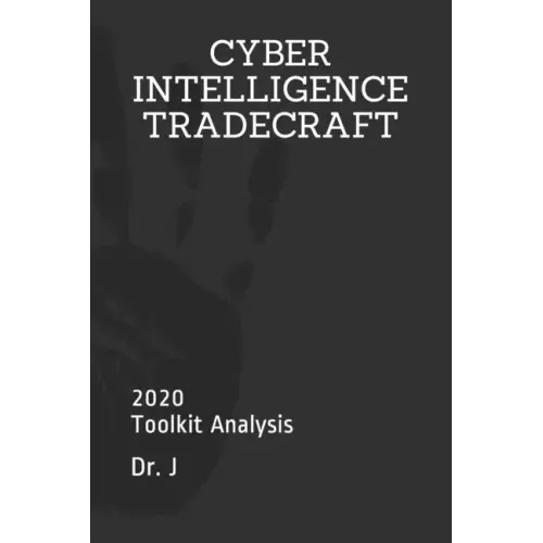 Cyber Intelligence Tradecraft: 2020 Toolkit Analysis