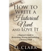 How To Write A Historical Novel And Love It