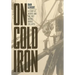 On Cold Iron: A Story of Hubris and the 1907 Quebec Bridge Collapse
