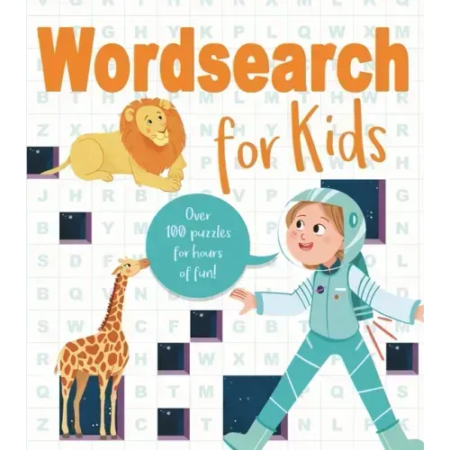 Wordsearch for Kids: Over 80 Puzzles for Hours of Fun!