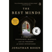 The Best Minds: A Story of Friendship, Madness, and the Tragedy of Good Intentions
