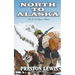 North To Alaska: An H.H. Lomax Western