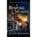A BESPOKE MURDER an absolutely gripping cozy murder mystery full of twists