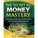 The Secret to Money Mastery: Leveraging the Law of Attraction in Your Personal Finances