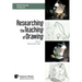 Researching the Teaching of Drawing (B&W)