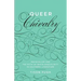 Queer Chivalry: Medievalism and the Myth of White Masculinity in Southern Literature