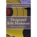 Designated Rifle Marksman: Tactical Manual