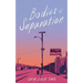 Bodies of Separation
