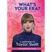 What's Your Era?: A Celebration of Taylor Swift