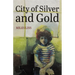 City of Silver and Gold