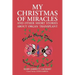 My Christmas of Miracles and Other Short Stories about Organ Transplant