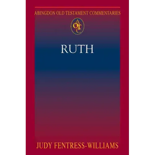 Abingdon Old Testament Commentaries: Ruth
