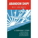 Abandon Ship!: A Survivor's Story: Attack on Pearl Harbor, Sinking of the USS Helena, and My Life During World War II